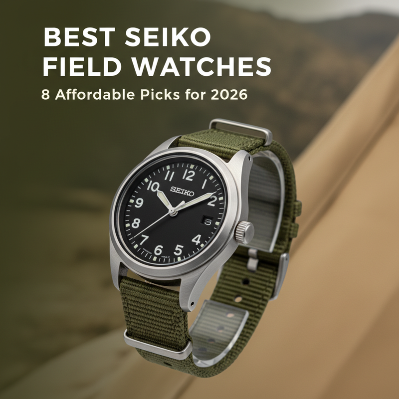 8 Best Seiko Field Watches in 2026: Affordable Picks