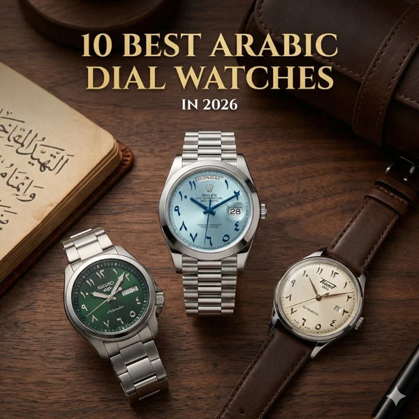 10 Best Arabic Dial Watches in 2026