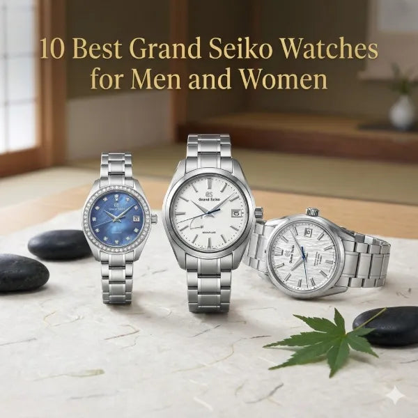 10 Best Grand Seiko Watches for Men and Women: 2025 Complete Guide