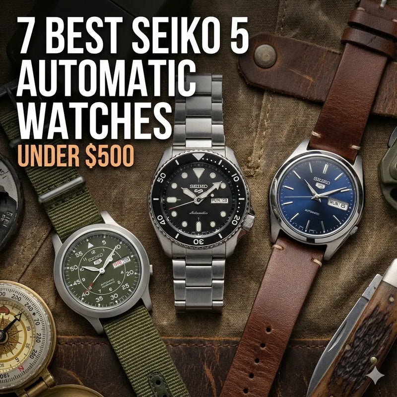 7 Best Seiko 5 Automatic Watches Under $500