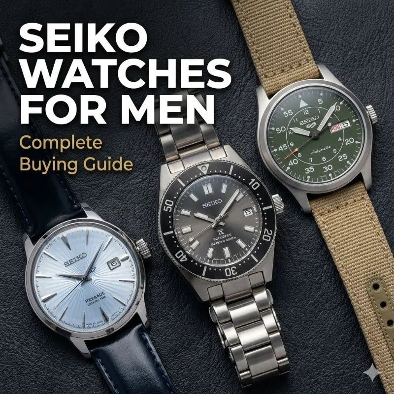 Seiko Watches for Men: Complete Buying Guide (2026)